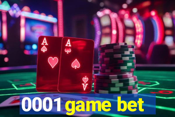 0001 game bet